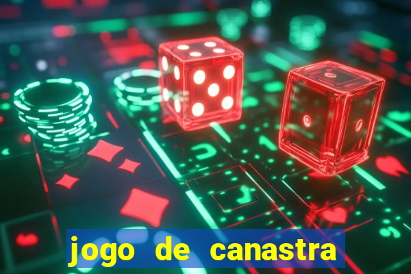 jogo de canastra valendo dinheiro